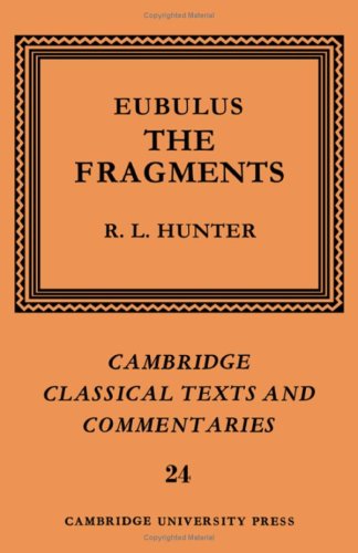 Imagen de archivo de Eubulus: The Fragments (Cambridge Classical Texts and Commentaries) a la venta por The Calico Cat Bookshop