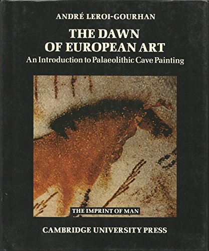 Imagen de archivo de The Dawn of European Art: An Introduction to Palaeolithic Cave Painting (Imprint of Man) a la venta por GoldBooks