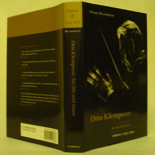 Beispielbild fr Otto Klemperer: Volume 2, 1933?1973: His Life and Times (Otto Klemperer, His Life and Times) zum Verkauf von Books Unplugged