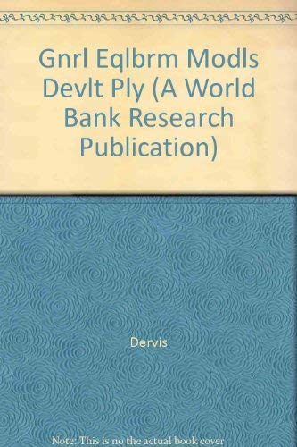 General Equilibrium Models for Development Policy (9780521244909) by Dervis, Kemal; Kemal; Melo, Jaime De; Robinson, Sherman