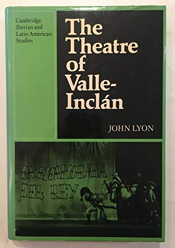 9780521244930: The Theatre of Valle-Inclan (Cambridge Iberian and Latin American Studies)