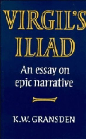 Imagen de archivo de Virgil's Iliad : An Essay on Epic Narrative a la venta por Better World Books