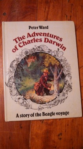 Beispielbild fr The Adventures of Charles Darwin A Story of the Beagle Voyage zum Verkauf von Wonder Book