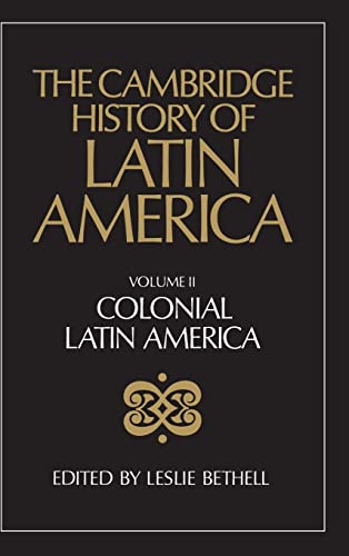 Beispielbild fr The Cambridge History of Latin America, Colonial Latin America: Volumes 1 and 2. zum Verkauf von Prior Books Ltd