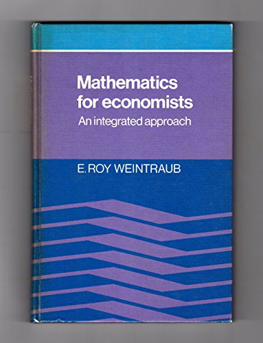 Imagen de archivo de Mathematics for Economists : An Integrated Approach a la venta por Better World Books