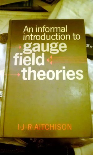 Beispielbild fr An Informal Introduction to Gauge Field Theories zum Verkauf von SecondSale