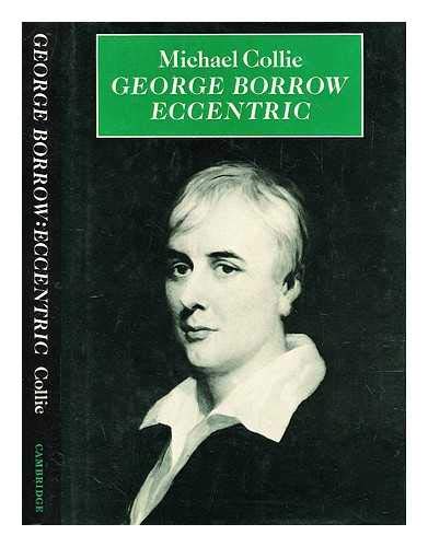 Stock image for George Borrow: Eccentric for sale by Midtown Scholar Bookstore