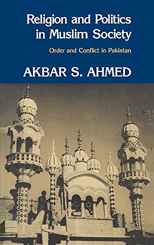 9780521246354: Religion and Politics in Muslim Society: Order and Conflict in Pakistan