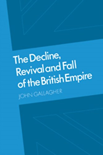 Imagen de archivo de The Decline, Revival and Fall of the British Empire: The Ford Lectures and Other Essays a la venta por Anybook.com