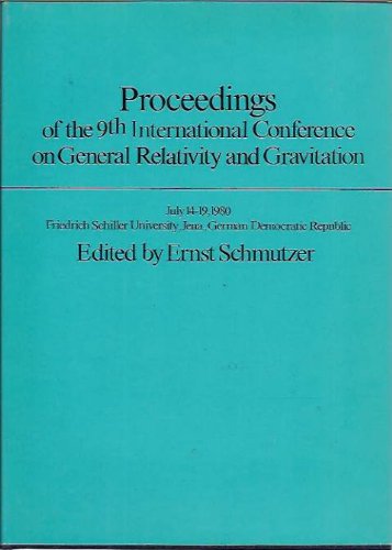 9780521246699: Proceedings of the Ninth International Conference on General Relativity and Gravitation: Jena, 14–19 July 1980