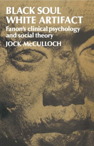 Imagen de archivo de Black Soul, White Artifact: Fanon's Clinical Psychology and Social Theory a la venta por ThriftBooks-Dallas