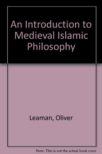 Stock image for An Introduction to Medieval Islamic Philosophy for sale by Better World Books