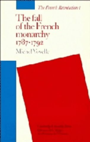 9780521247238: The Fall of the French Monarchy 1787–1792 (The French Revolution, Series Number 1)