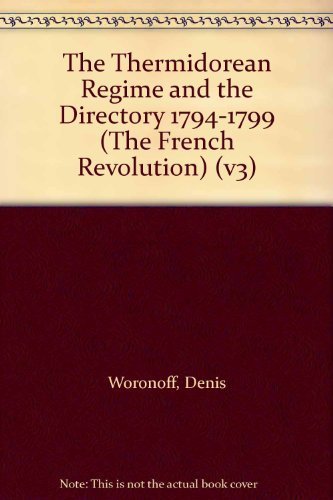 Beispielbild fr The Thermidorean Regime and the Directory, 1794-1799 zum Verkauf von Better World Books