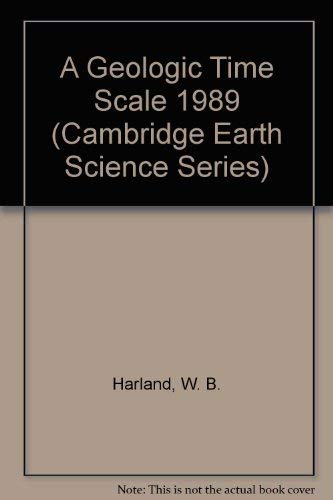 9780521247283: A Geologic Time Scale 1989