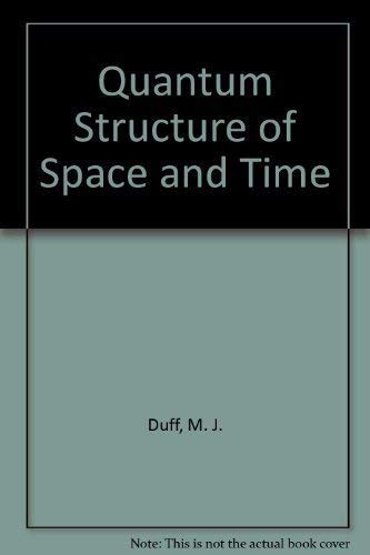 Beispielbild fr Quantum Structure of Space and Time: Proceedings of the Nuffield Workshop, Imperial College London 3 - 21 August 1981 (including) The Cosmological Constant and the Weak Anthropic Principle, By Stephen W Hawking zum Verkauf von Arroyo Seco Books, Pasadena, Member IOBA