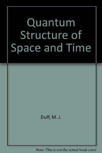 Stock image for Quantum Structure of Space and Time: Proceedings of the Nuffield Workshop, Imperial College London 3 - 21 August 1981 (including) The Cosmological Constant and the Weak Anthropic Principle, By Stephen W Hawking for sale by Arroyo Seco Books, Pasadena, Member IOBA