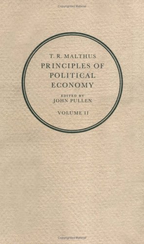 Beispielbild fr Principles of Political Economy (T. R. Malthus) - 2 volume set zum Verkauf von Edinburgh Books