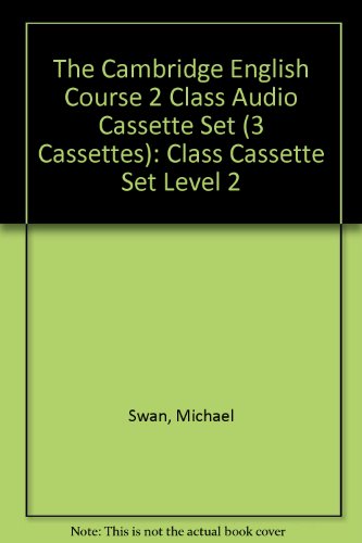 The Cambridge English Course 2 Class Audio Cassette Set (3 Cassettes) (9780521248174) by Swan, Michael; Walter, Catherine