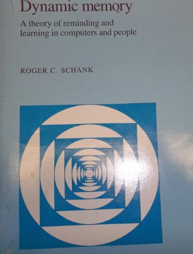 Imagen de archivo de Dynamic Memory: A Theory of Reminding and Learning in Computers and People a la venta por ThriftBooks-Dallas