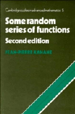 9780521249669: Some Random Series of Functions (Cambridge Studies in Advanced Mathematics, Series Number 5)