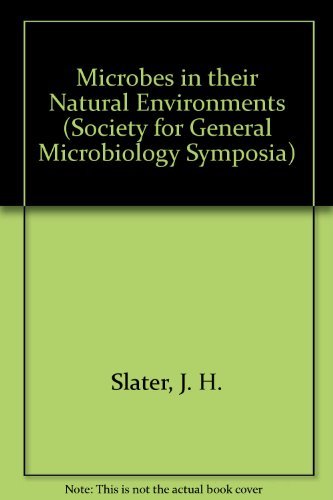 Stock image for Microbes in Their Natural Environment ( Thirty-Fourth Symposium of the Society for General Microbiology ) for sale by BookManBookWoman Books