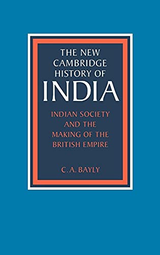 Stock image for Indian Society and the Making of the British Empire (The New Cambridge History of India) for sale by Irish Booksellers