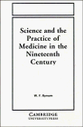 9780521251099: Science and the Practice of Medicine in the Nineteenth Century (Cambridge Studies in the History of Science)