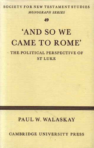 Beispielbild fr And So We Came to Rome : The Political Perspectives of St. Luke zum Verkauf von Better World Books