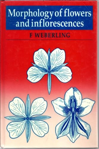 Stock image for Morphology of Flowers and Inflorescences for sale by Better World Books