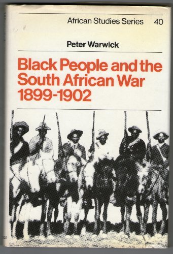 Black People and the South African War 1899-1902 (African Studies)