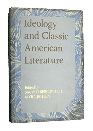 Beispielbild fr Ideology and Classic American Literature (Cambridge Studies in American Literature and Culture, Series Number 16) zum Verkauf von Books From California