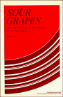 Beispielbild fr Sour Grapes : Studies in the Subversion of Rationality zum Verkauf von Better World Books
