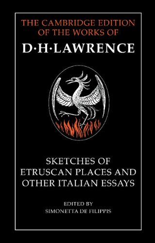 Imagen de archivo de Sketches of Etruscan Places' and Other Italian Essays (The Cambridge Edition of the Works of D. H. Lawrence) a la venta por Anybook.com