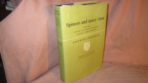 9780521252676: Spinors and Space-Time: Volume 2, Spinor and Twistor Methods in Space-Time Geometry: 002 (Cambridge Monographs on Mathematical Physics)