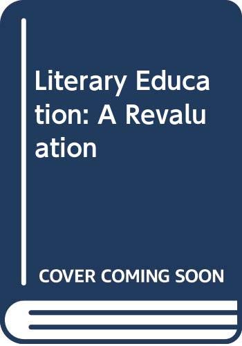 Beispielbild fr Literary Education : A Revaluation zum Verkauf von Better World Books