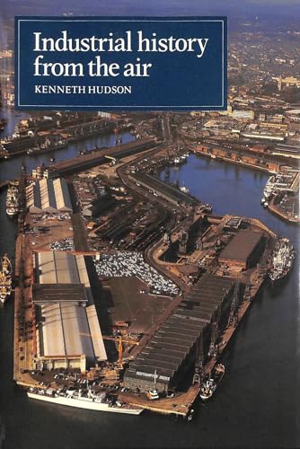 Stock image for Industrial History from the Air for sale by Better World Books Ltd