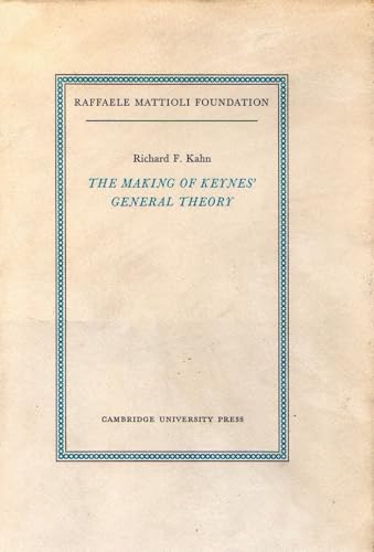 Beispielbild fr The Making of Keynes' General Theory (Raffaele Mattioli Lectures) zum Verkauf von Ammareal