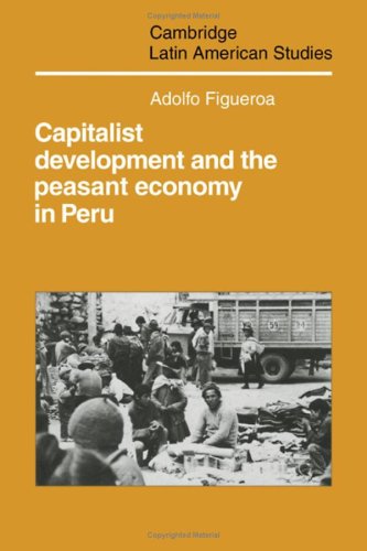 Beispielbild fr Capitalist Development and the Peasant Economy of Peru zum Verkauf von PsychoBabel & Skoob Books