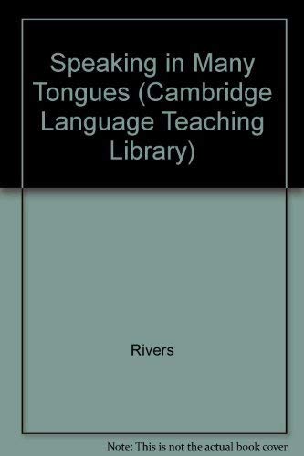 Speaking in Many Tongues: Essays in Foreign Language Teaching (Cambridge Language Teaching Library)