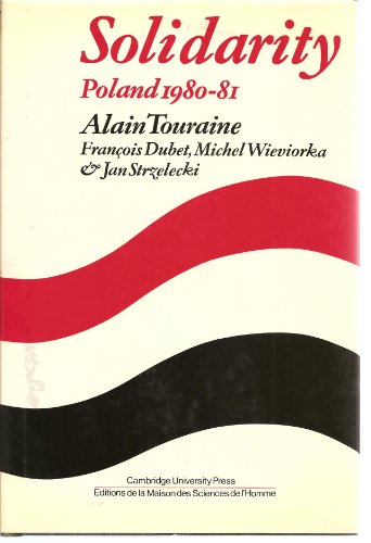 Imagen de archivo de Solidarity : The Analysis of a Social Movement; Poland 1980-1981 a la venta por Better World Books
