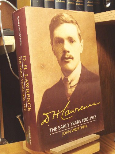 Beispielbild fr D. H. Lawrence: The Early Years 1885-1912: The Cambridge Biography of D. H. Lawrence (The Cambridge Biography of D. H. Lawrence 3 Volume Hardback Set) (Volume 1) zum Verkauf von Recycle Bookstore