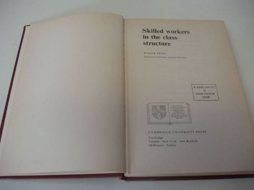 Stock image for Skilled Workers in the Class Structure for sale by Better World Books: West