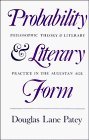 Stock image for Probability and Literary Form : Philosophic Theory and Literary Practice in the Augustan Age for sale by Better World Books