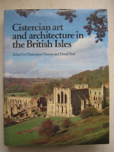 Stock image for Cistercian Art and Architecture in the British Isles for sale by Anybook.com