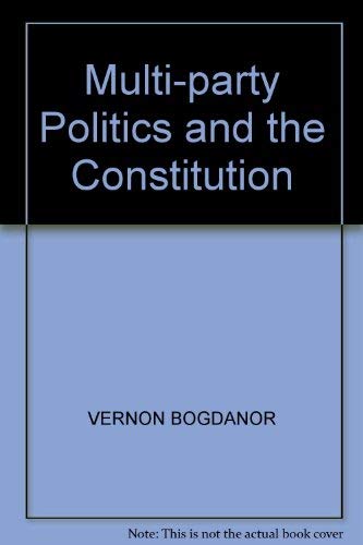 9780521255240: Multi-party Politics and the Constitution