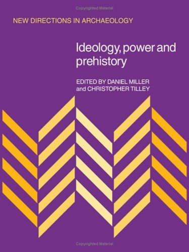 Beispielbild fr Ideology, Power and Prehistory (New Directions in Archaeology) zum Verkauf von Great Matter Books