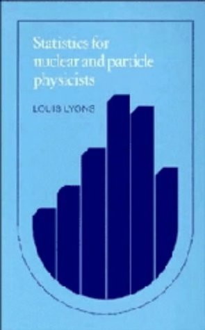 Statistics for Nuclear and Particle Physicists (9780521255400) by Lyons, Louis