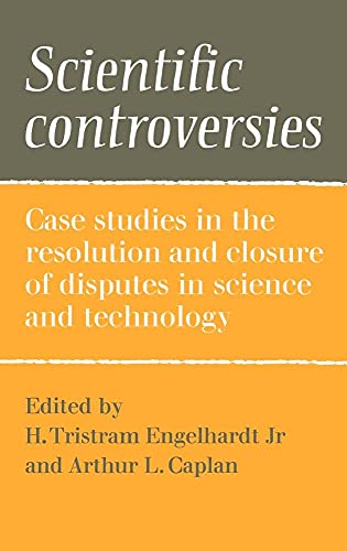 Stock image for Scientific Controversies: Case Studies in the Resolution and Closure of Disputes in Science and Technology for sale by Sessions Book Sales