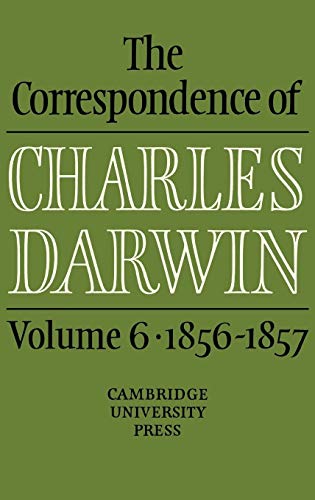 Imagen de archivo de The Correspondence of Charles Darwin: Volume 6, 1856-1857 a la venta por Clayton Fine Books